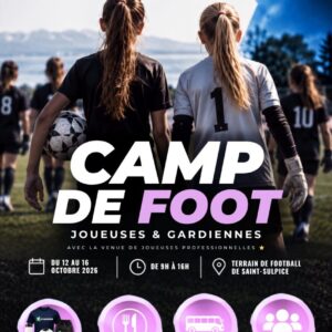 Camp de football filles – FC Azzurri 90 LS à St-Sulpice – 12 au 16 octobre 2026
